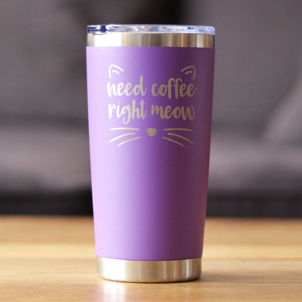 Need Coffee Right Meow - Insulated Cat Themed Coffee Tumbler Cup with Sliding Lid