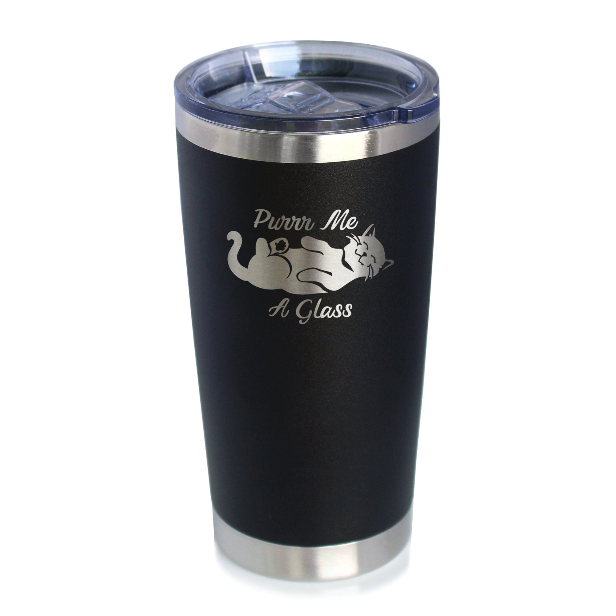 Purr Me A Glass - Insulated Cat Themed Coffee Tumbler Cup with Sliding Lid