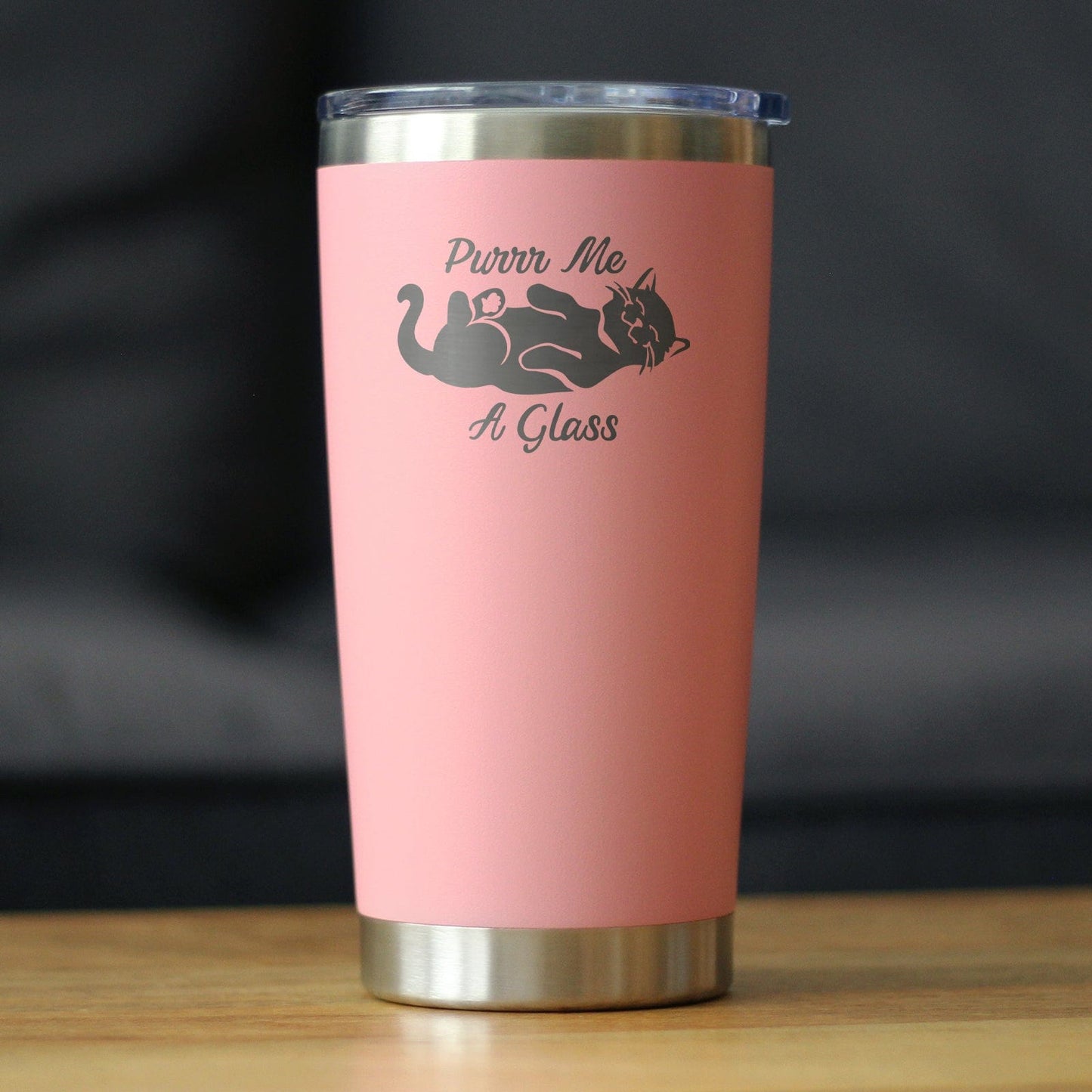 Purr Me A Glass - Insulated Cat Themed Coffee Tumbler Cup with Sliding Lid