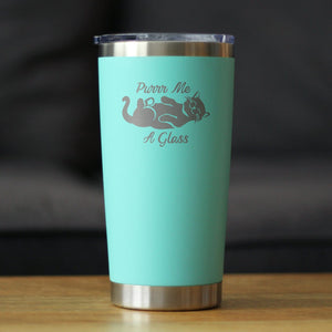 Purr Me A Glass - Insulated Cat Themed Coffee Tumbler Cup with Sliding Lid