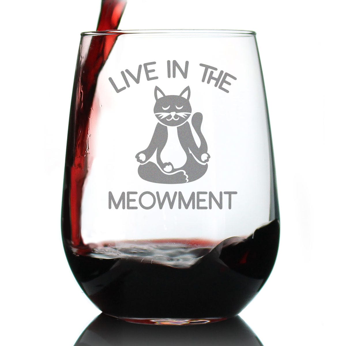 Live In The Meowment -  Cat-Themed StemlessWine Glass