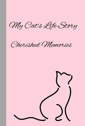 My Cat's Life Story: Cherished Memories | Cat Keepsake Journal
