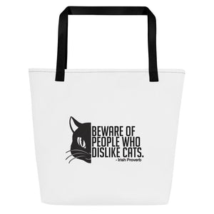 Beware of People Who Dislike Cats Tote