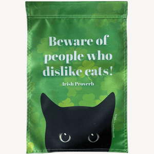 Cat Garden Flag- Beware of People Who Dislike Cats!